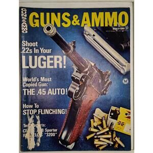 Guns and Ammo March 1969 Vintage Firearms Magazine - Luger .45 Auto and Shotguns